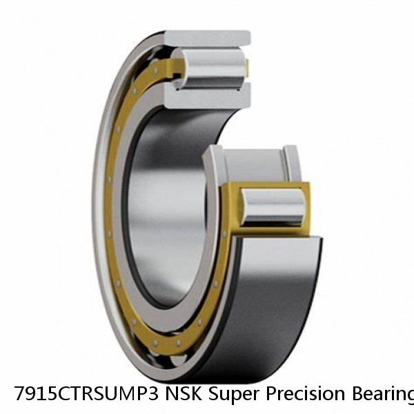 7915CTRSUMP3 NSK Super Precision Bearings